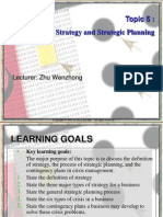 Topic 5: Strategy and Strategic Planning: Lecturer: Zhu Wenzhong