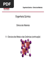 Ciência dos materiais - estrutura metais e das cerâmicas