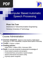 Computer Based Automatic Speech Processing: Pham Van Tuan