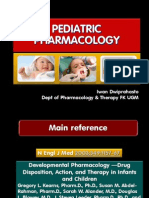 Pediatric Pharmacology: Iwan Dwiprahasto Dept of Pharmacology & Therapy FK UGM