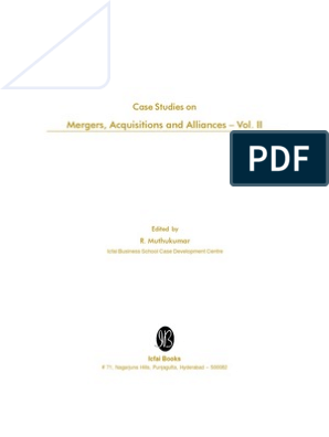 Case Studies on Mergers, Acquisitions & Alliances - Vol. II ...