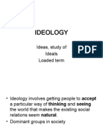 Ideology: Ideas, Study of Ideals Loaded Term