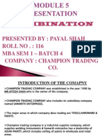Combination: Presented By: Payal Shah ROLL NO .: 116 Mba Sem 1 - Batch 4 Company: Champion Trading CO