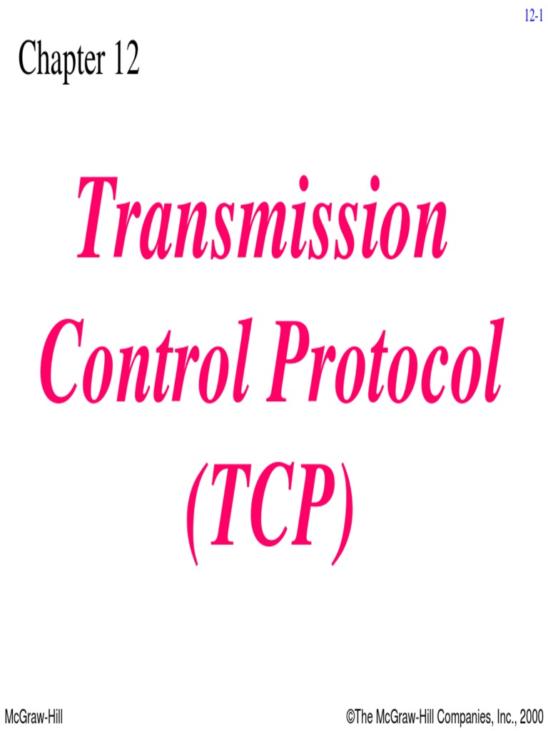 Transmission Control Protocol (TCP) McgrawHill ©the McgrawHill