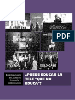 ¿Puede educar la tele "que no educa"?