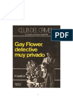 Gay Flower, Detective Muy Privado