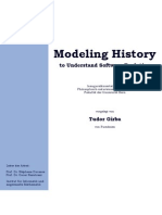 Modeling History To Understand Software Evolution (PHD Thesis)