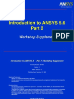 Introduction To ANSYS 5.6: Workshop Supplement