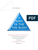 Read Out Loud The Text Inside The Triangle Below.: More Than Likely You Said, "A Bird in The Bush," And.......