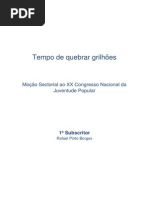 Tempo de quebrar grilhões