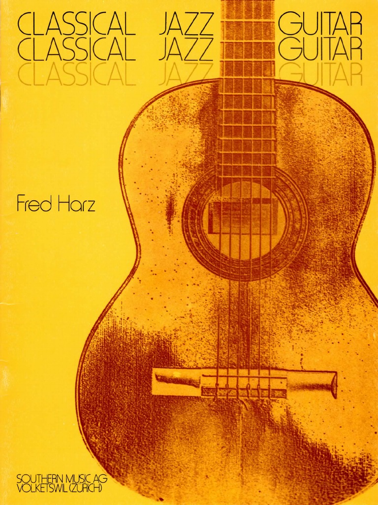 Classical Jazz Guitar Fred Harz PDF