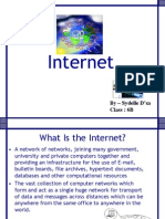 Internet: by - Sydelle D'sa Class: 6B