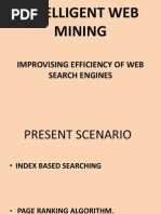 Intelligent Web Mining: Improvising Efficiency of Web Search Engines