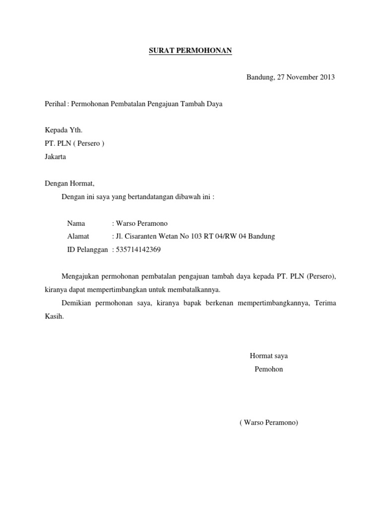 Surat Permohonan 1962020 Sebelum melanjutkan contoh surat permohonan ini anda perlu tau untuk masalah biaya pemindahan atau pengeserah tiang listrik semua di tanggu oleh konsumen atau pemohon jadi untuk lebih jelasnya dengan surat permohonan bisa langsung di bawa ke kantor pln terdekat dan meminta survey berapa biaya pemindahan atau penggeseran.