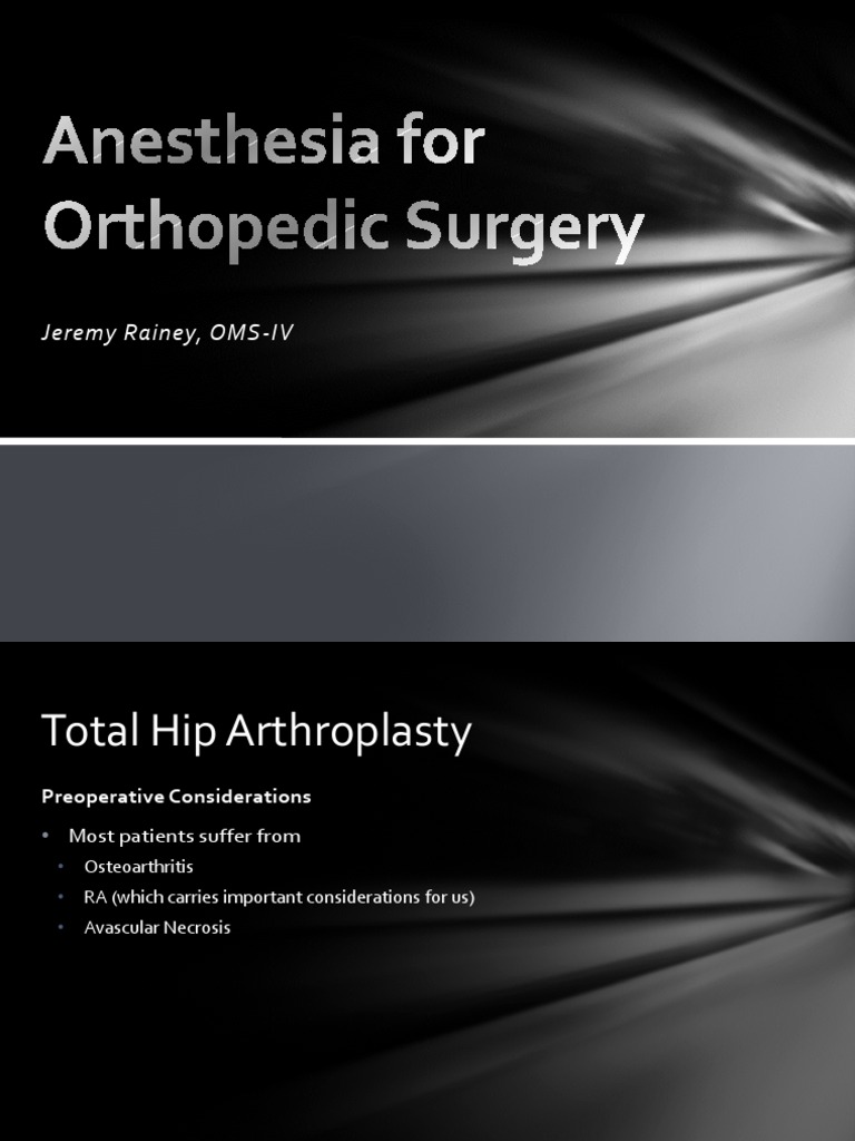 Anesthesia Considerations in Orthopedic Surgery | PDF | Anesthesia ...