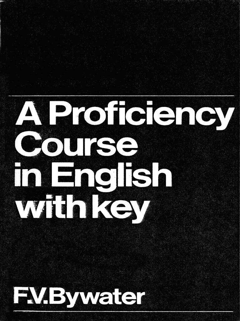 A Proficiency Course in English With Key, by F.v.bywater photo