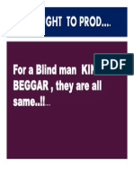 Thought To Prod .: For A Blind Man KING or A BEGGAR, They Are All Same..!!