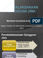 Penatalaksanaan Gangguan Jiwa - Dr. Mardiatmi S., SPKJ