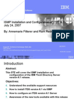 ISMP Installation and Configuration of ITDS 6.1 July 24, 2007 By: Annemarie Fitterer and Ram Reddy