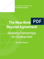 The New Broker: Beyond Agreement: Brokering Partnerships For Development