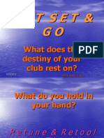 Get Set & GO: What Does The Destiny of Your Club Rest On?
