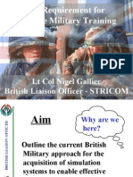 The Requirement For Effective Military Training: LT Col Nigel Gallier British Liaison Officer - STRICOM