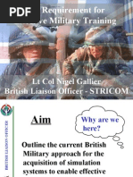 The Requirement For Effective Military Training: LT Col Nigel Gallier British Liaison Officer - STRICOM