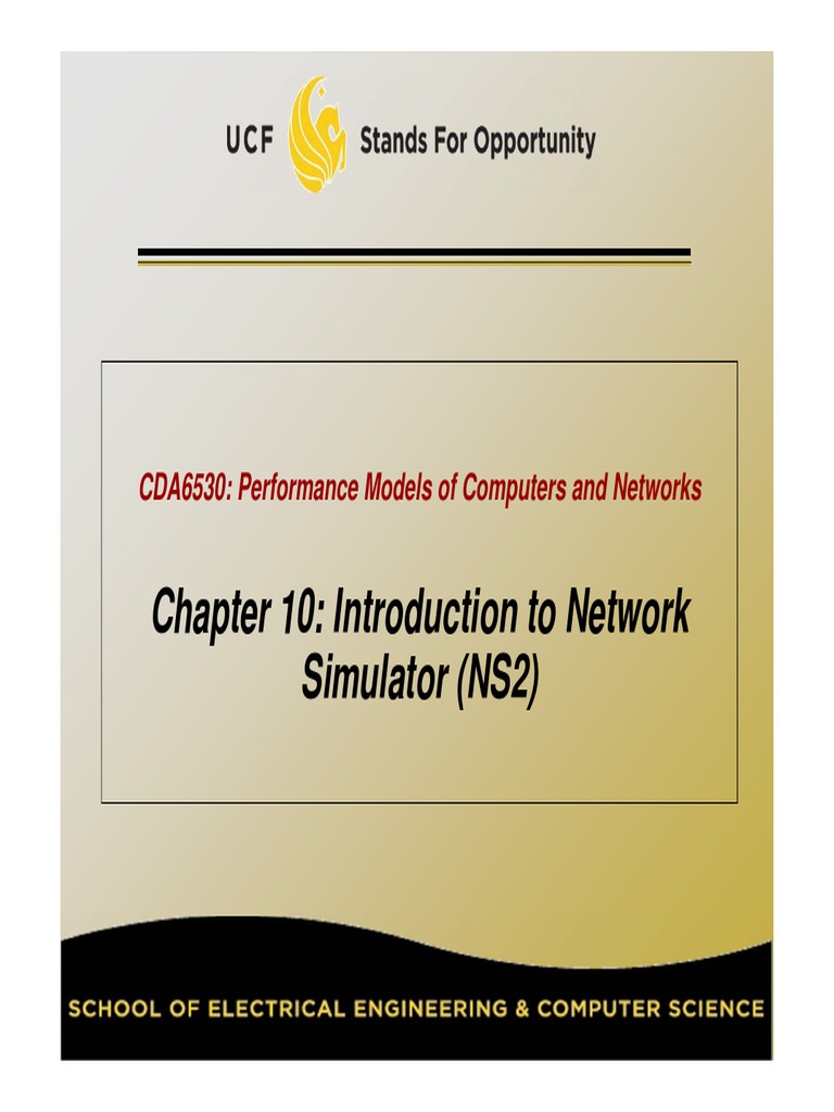 Chapter 10: Introduction To Network Simulator (NS2) : CDA6530 ...