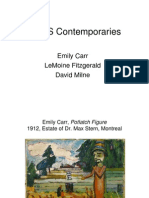 G of S Contemporaries: Emily Carr Lemoine Fitzgerald David Milne
