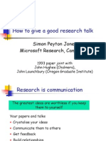 How To Give A Good Research Talk: Simon Peyton Jones Microsoft Research, Cambridge