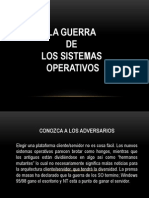 La Guerra de Los Sistemas Operativos