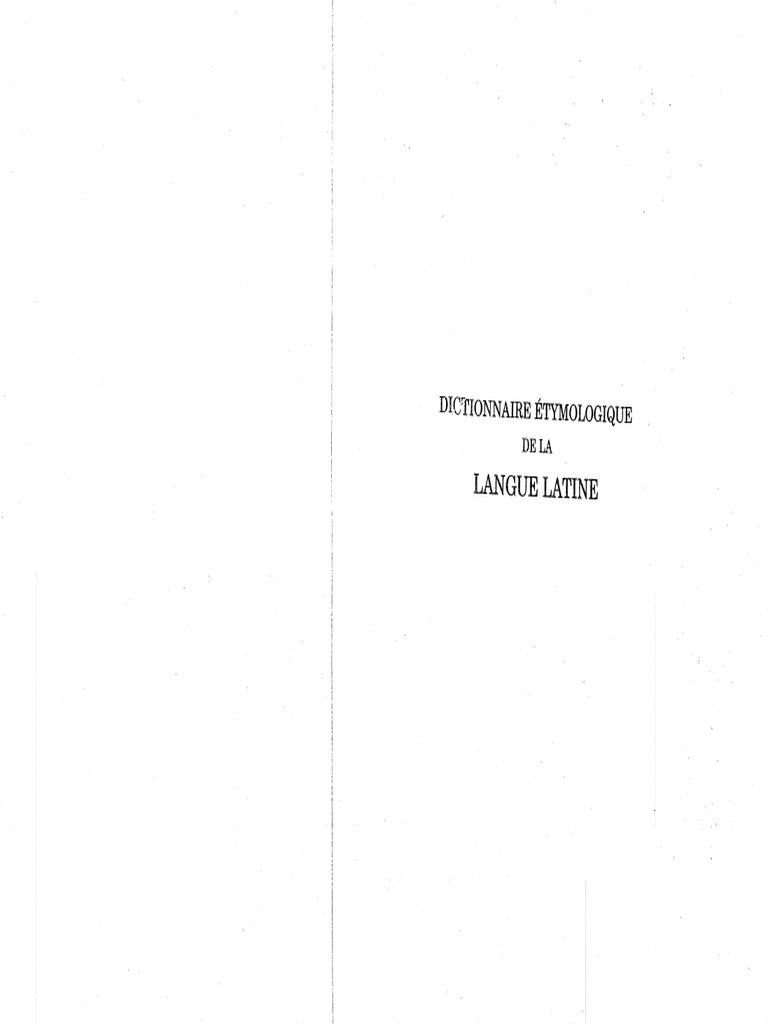 Ernout Meillet Dictionnaire Etymologique de La Langue Latine  