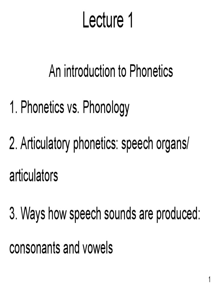 Lecture 1 - Introduction to Phonetics & Articulators | Speech ...
