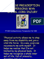 Exercise Prescription For Persons With Spinal Cord Injury: PT 630 Cardiopulmonary Therapeutics Fall 1999