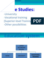 Future Studies:: - University - Vocational Training (Superior-Level Training Cycles) - Other Possibilities