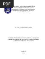 2013 a - Cap PM Marco Aurélio Valério - Colete de proteção balística - Estudo sobre a redução do trauma físico causado ao corpo do Policial Militar quando alvejado