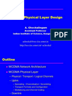 WCDMA Physical Layer Design: A. Chockalingam