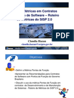 Uso de Metricas em Contratos de Fabrica de Software Roteiro de Metricas Do SISP 2.0 Claudia Hazan SISP