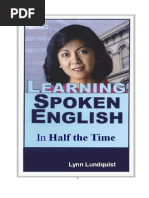 Learning Spoken English in Half the Time
-Lynn Lundquist