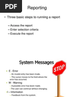 Reporting: - Three Basic Steps To Running A Report