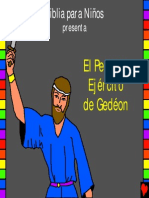 El Pequeño Ejercito de Gedéon. Historia 15