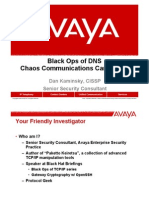 Black Ops of DNS Chaos Communications Camp 2003: Dan Kaminsky, CISSP Senior Security Consultant