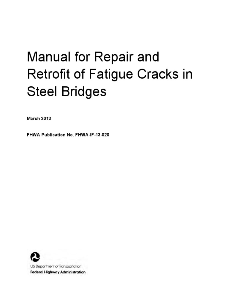 Manual For Repair and Retrofit of Fatigue Cracks in Steel Bridges PDF Fracture Fatigue