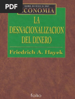 Friedrich Hayek - La Desnacionalizacion Del Dinero