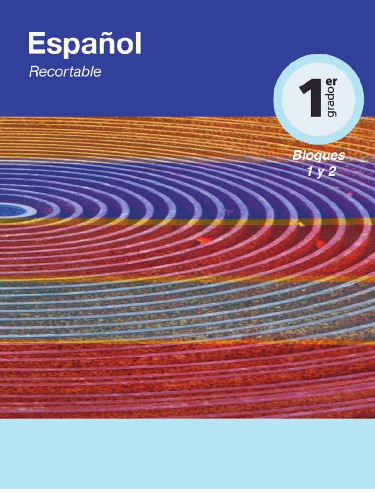 Libro Español Primer Grado. Recortable. Bloques 1 y 2 | PDF | Enseñando ...
