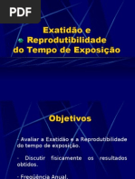 Lab. Radiodiagnóstico - I Física Médica - Unesp (2006) Exatidão e reprodutibilidade do tempo de exposição