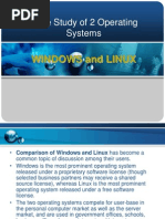 Case Study of 2 Operating Systems: Windows and Linux