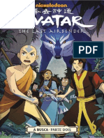 Avatar: A Busca (The Search), Parte II