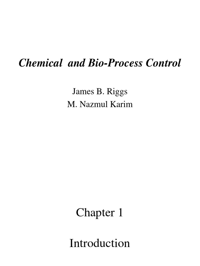 Chemical and BioProcess Control James B. Riggs M. Nazmul Karim PDF
