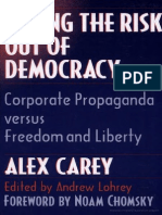 Taking The Risk Out of Democracy - Corporate Propaganda Versus Freedom and Liberty - Alex Carey